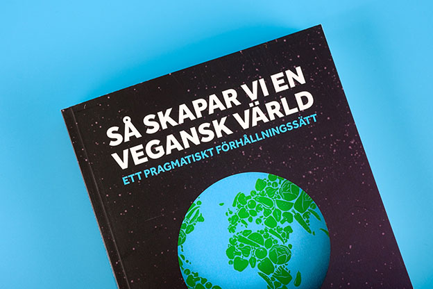 Så skapar vi en vegansk värld Tobias Leenaert