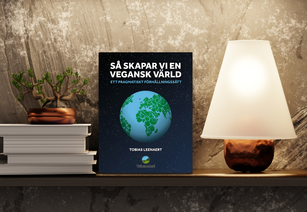 Trinambai och Djurens Rätt lanserar boken Så skapar vi en vegansk värld – ett pragmatiskt förhållningssätt